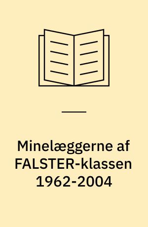 Minelæggerne af FALSTER-klassen 1962-2004
