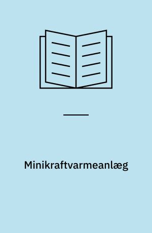 Minikraftvarmeanlæg : status