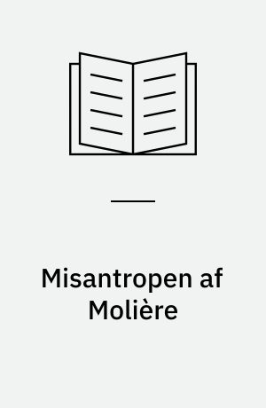 Misantropen af Molière : Aveny Teatret sæson 87/88