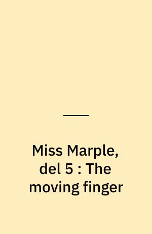 Miss Marple, del 5 : The moving finger