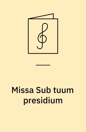 Missa Sub tuum presidium