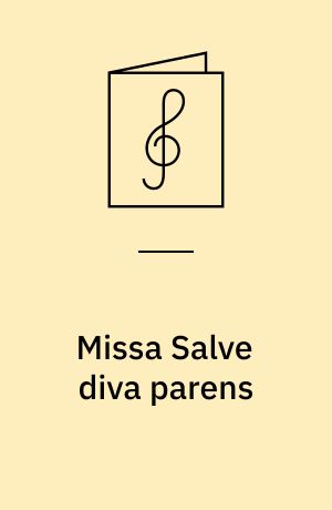 Missa Salve diva parens