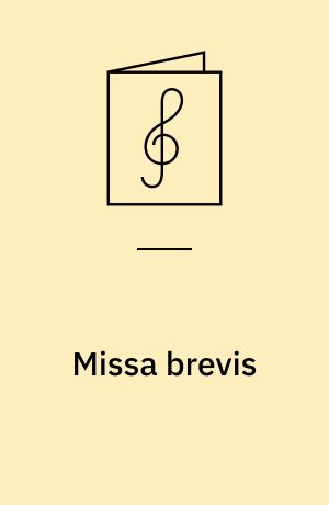 Missa brevis : für vierstimmigen Chor