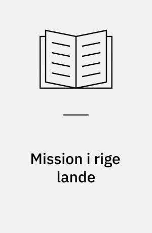 Mission i rige lande : kirke og samfund i Østasien