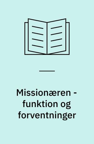 Missionæren - funktion og forventninger
