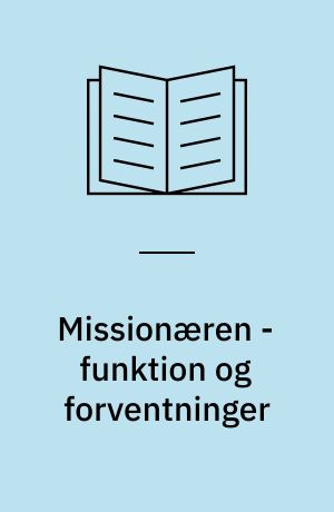 Missionæren - funktion og forventninger