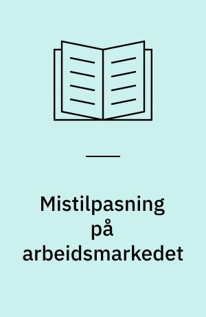 Mistilpasning på arbeidsmarkedet