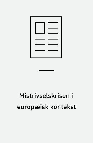Mistrivselskrisen i europæisk kontekst : analyse af data fra skolebørnsundersøgelserne 2002-2018