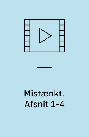 Mistænkt. Afsnit 1-4