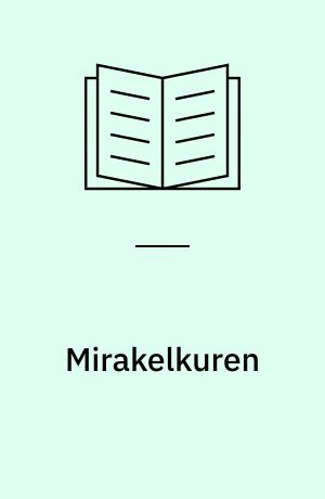 Mirakelkuren : en gennemgang af "alternative" kontroversielle metoder til behandling af indlæringsvanskeligheder