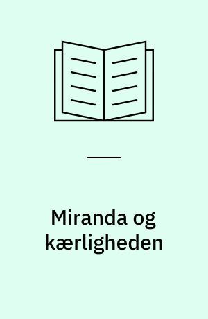 Miranda og kærligheden