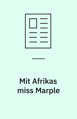 Mit Afrikas miss Marple