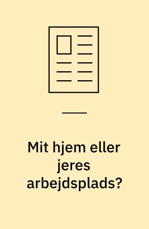 Mit hjem eller jeres arbejdsplads? : hjemfølelse og tilegnelser af hjem på socialpædagogiske bosteder for mennesker med handicap