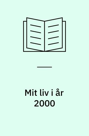 Mit liv i år 2000