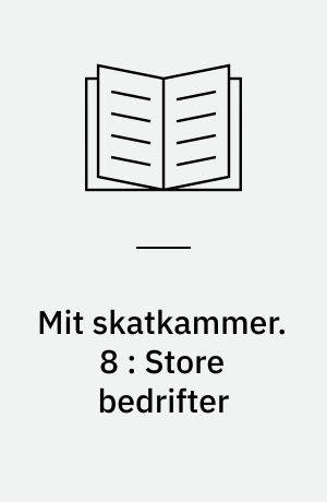 Mit skatkammer. 8 : Store bedrifter