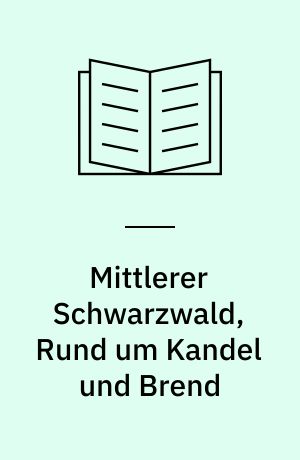 Mittlerer Schwarzwald, Rund um Kandel und Brend