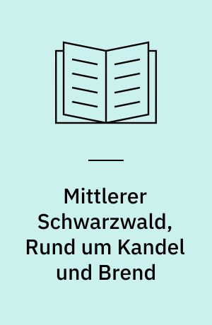 Mittlerer Schwarzwald, Rund um Kandel und Brend