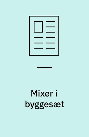 Mixer i byggesæt