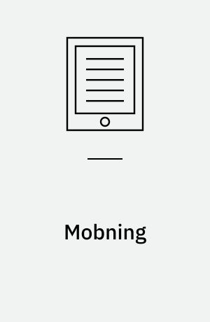 Mobning : sociale processer på afveje