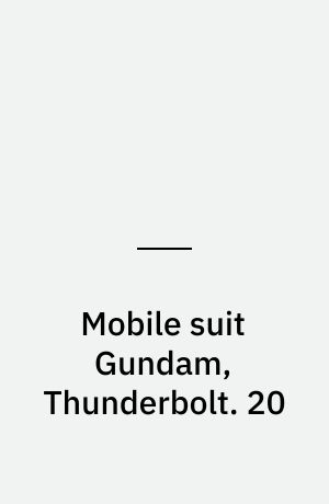 Mobile suit Gundam, Thunderbolt. 20