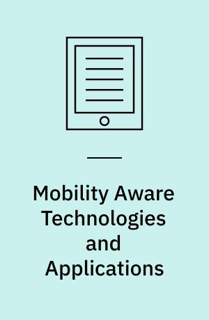 Mobility Aware Technologies and Applications : Second International Workshop, MATA 2005, Montreal, Canada, October 17 -- 19, 2005, Proceedings