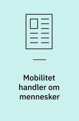 Mobilitet handler om mennesker