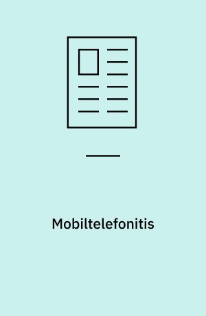 Mobiltelefonitis : om mobiltelefonens entré i film og tv-serier