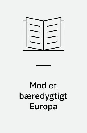 Mod et bæredygtigt Europa : det 5. miljøhandlingsprogram og derefter