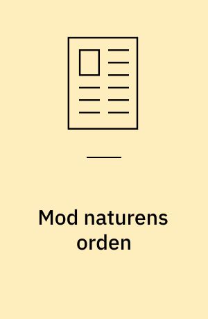 Mod naturens orden : den gale videnskabsmand og filmen