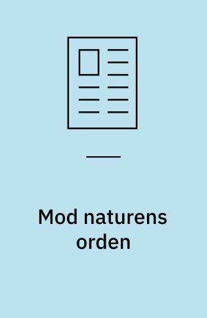 Mod naturens orden : den gale videnskabsmand og filmen
