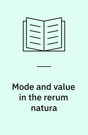 Mode and value in the rerum natura : a study in Lucretius' metrical language
