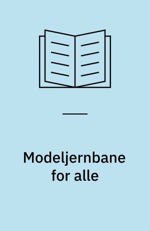 Modeljernbane for alle