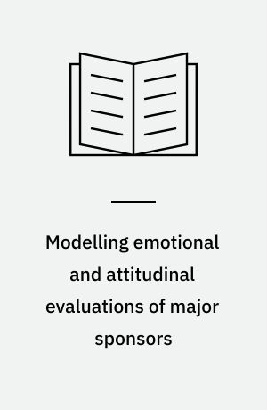 Modelling emotional and attitudinal evaluations of major sponsors