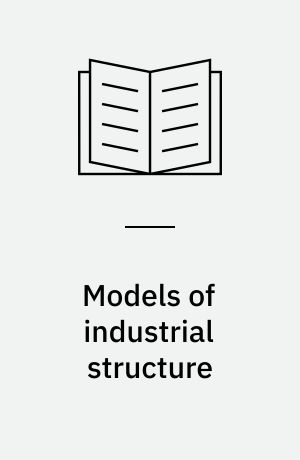 Models of industrial structure