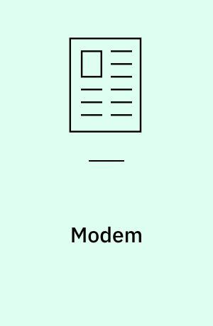 Modem : hvordan en PC kan kommunikere over telefonnettet : Modems