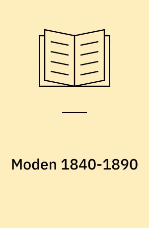 Moden 1840-1890