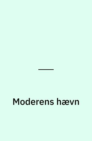 Moderens hævn
