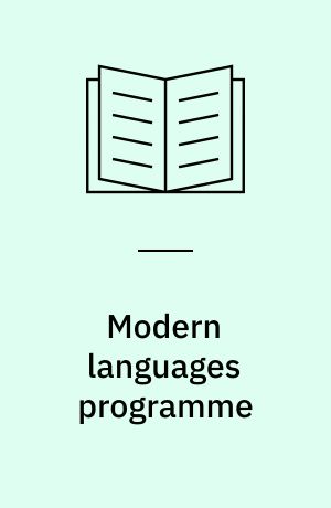 Modern languages programme : 1971-1981 : report