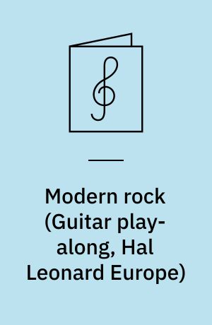 Modern rock : play 8 of your favourite songs with tab and sound-alike cd tracks