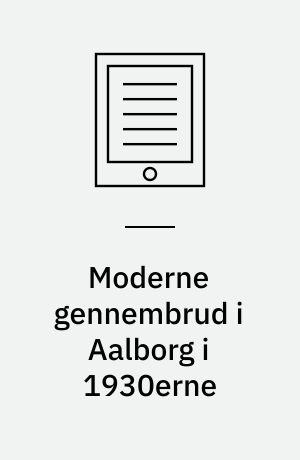 Moderne gennembrud i Aalborg i 1930erne