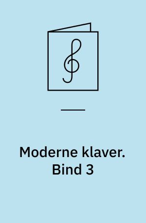Moderne klaver. Bind 3