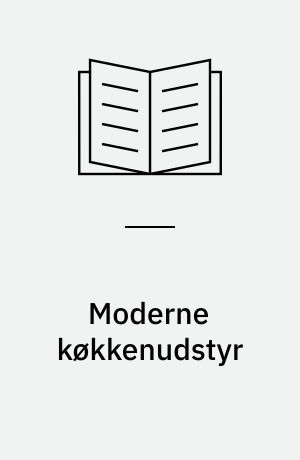 Moderne køkkenudstyr