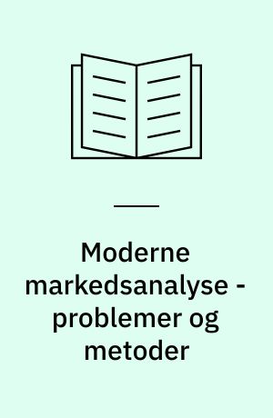 Moderne markedsanalyse - problemer og metoder