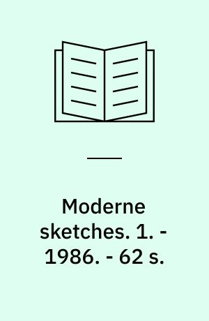Moderne sketches. 1. - 1986. - 62 s. : ill.