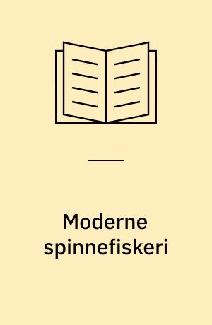 Moderne spinnefiskeri : håndbog for lystfiskere