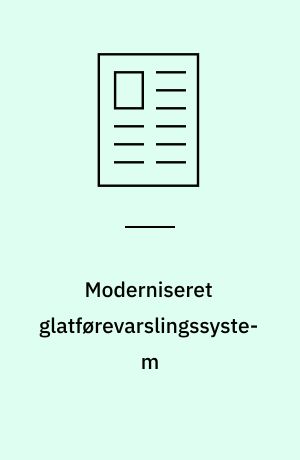 Moderniseret glatførevarslingssystem