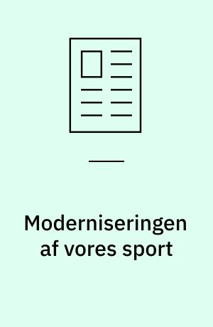 Moderniseringen af vores sport