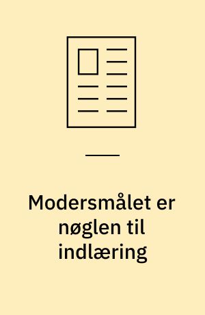 Modersmålet er nøglen til indlæring: En verden til forskel