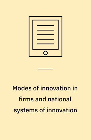 Modes of innovation in firms and national systems of innovation : dissertation submitted 2020