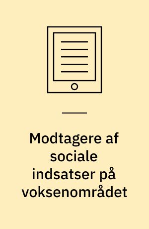 Modtagere af sociale indsatser på voksenområdet